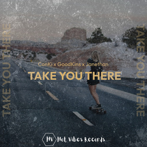 Take You There