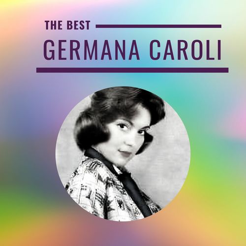 Germana Caroli - The Best