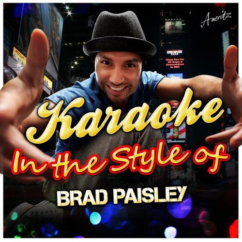 Karaoke - In the Style of Brad Paisley