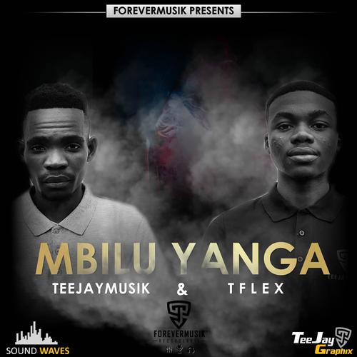 Mbilu Yanga (feat. T Flex)