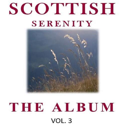 Scottish Serenity: The Album, Vol. 3