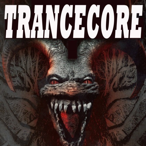 Trancecore (Explicit)