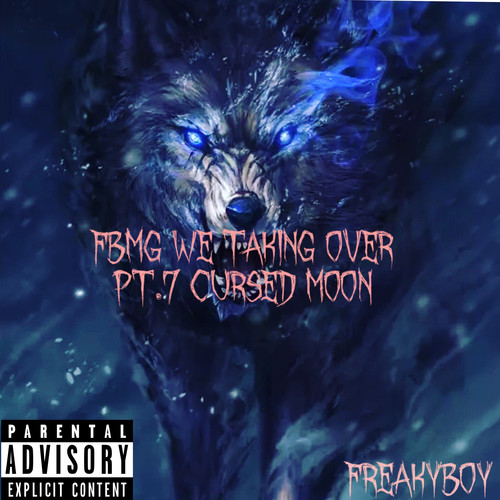 FBMG We Taking Over Pt. 7 (Explicit)