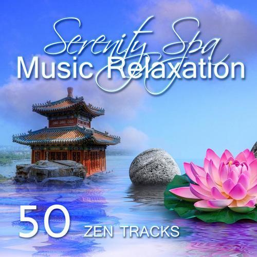 Serenity Spa Music Relaxation, Zen Meditation – 50 Healing Nature Sounds for Wellness Center, Mindfulness & Brain Stimulation, Sleep Therapy, Massage, Beauty, Yoga, Deep Sleep Inducing & Well Being