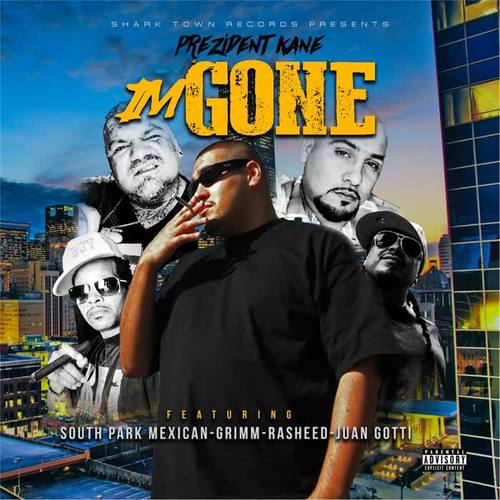 I'm Gone (feat. South Park Mexican, Grimm, Rasheed & Juan Gotti) [Explicit]