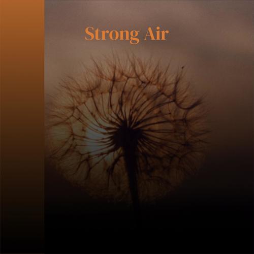 Strong Air