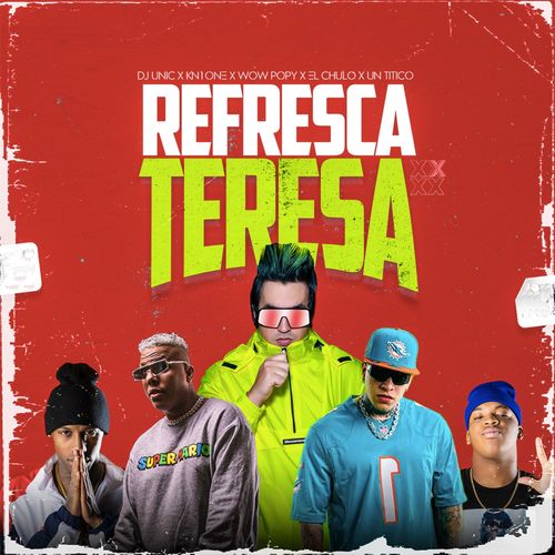 Refresca Teresa (Explicit)