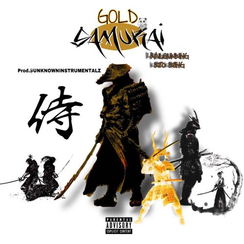 GOLD SAMURAI 2 (Explicit)