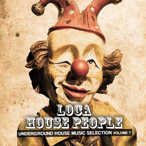 Loca House People, Vol. 7