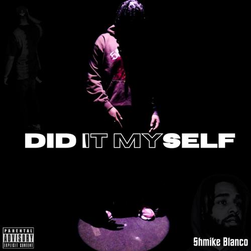 DID IT MYSELF (Explicit)