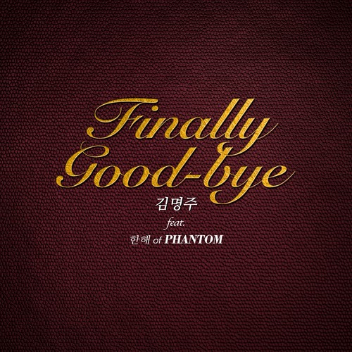 Finally Good-Bye