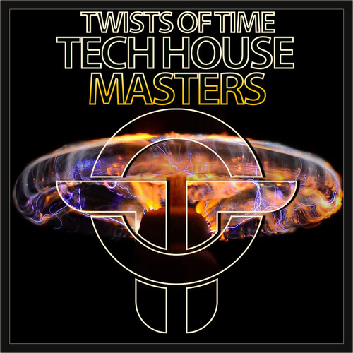 Twists Of Time Tech House Masters