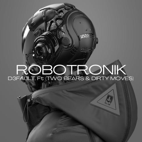 Robotronik (feat. Two Bears & Dirty Moves)