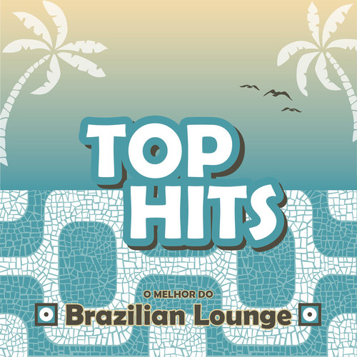 O Melhor do Brazilian Lounge