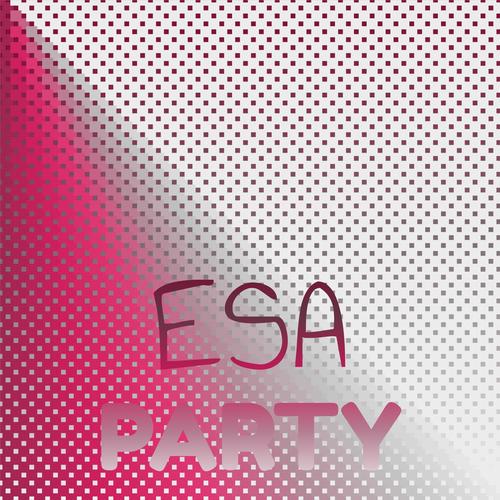 Esa Party