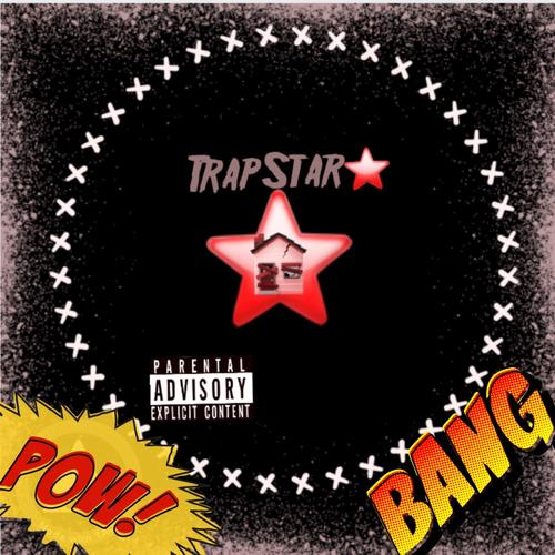 TrapStar (Remix) [Explicit]