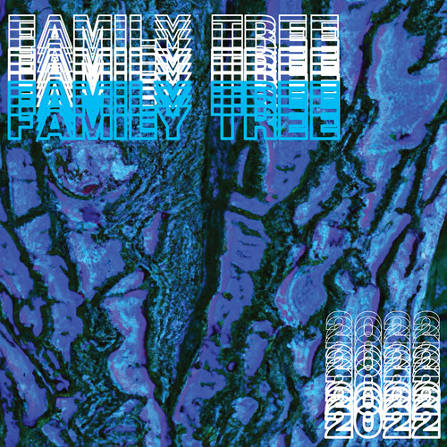 Family Tree 2022 (Extended Mix)