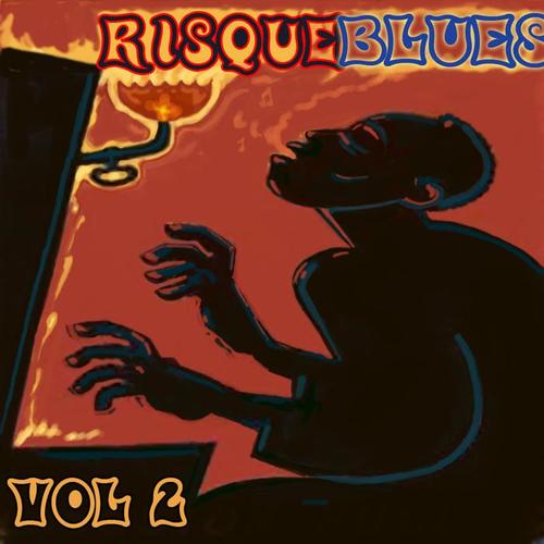 Risque Blues, Vol. 2