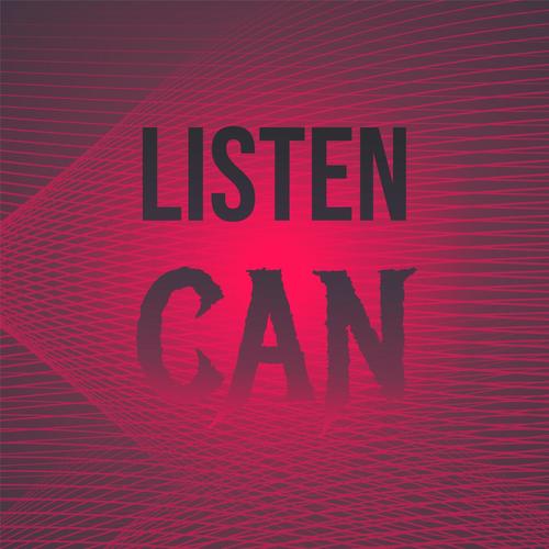 Listen Can