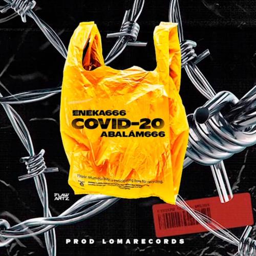 Covid-20 (feat. Abalam 666) [Explicit]