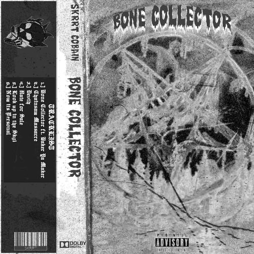 Bone Collector (Explicit)