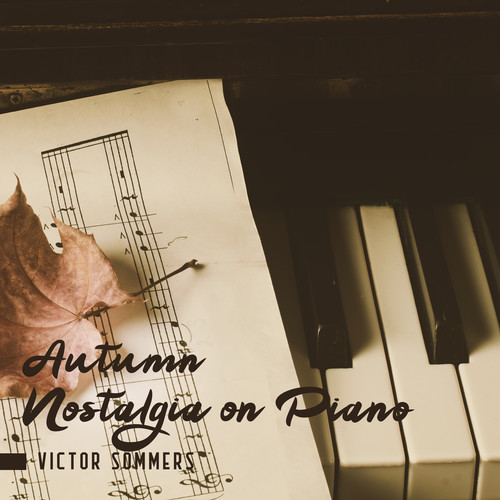 Autumn Nostalgia on Piano