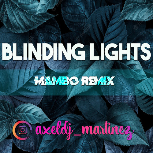 Blinding Lights Mambo Version (Remix)