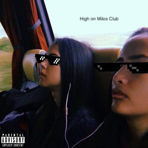 High on Miles Club (Explicit)