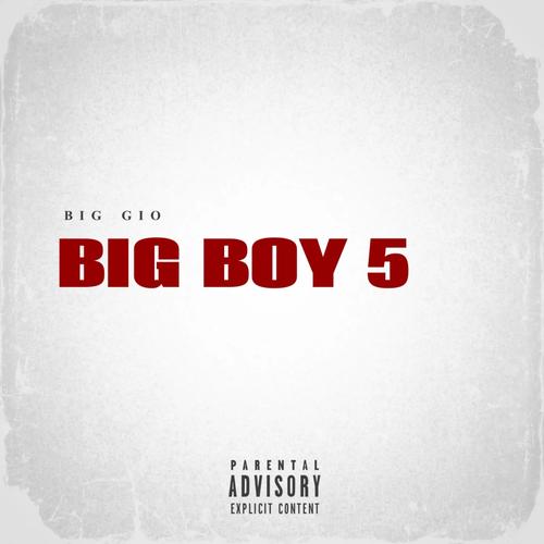 BIG BOY 5 (Explicit)