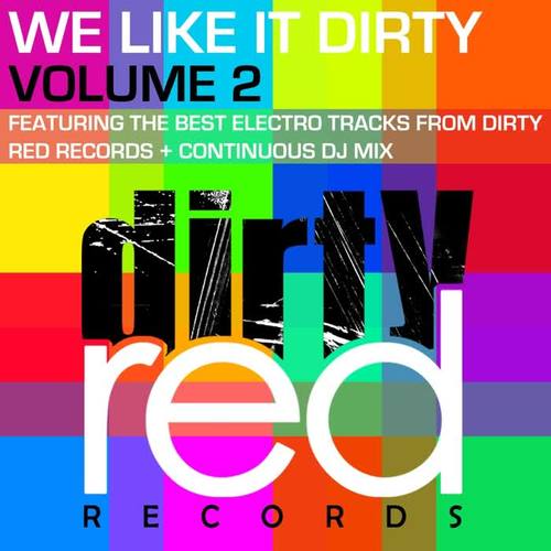 We Like It Dirty Volume 2 (Mixed by Only Jack Jones)