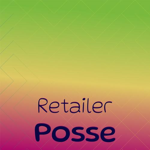 Retailer Posse