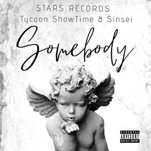 Somebody (feat. Sinsei) (Explicit)