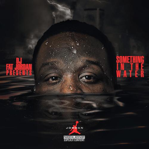 SOMETHING IN THE WATER (Explicit)