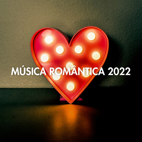 Música Romântica 2022 (Explicit)