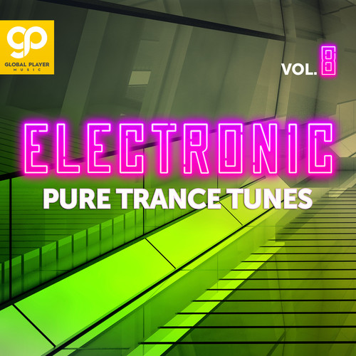 Electronic Pure Trance Tunes, Vol. 8 (Explicit)