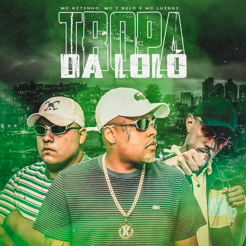 Tropa da Loló (Explicit)