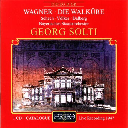 WAGNER, R.: Walküre (Die) [Opera] [excerpts] [Schech, Volker, Dalberg, Bavarian State Orchestra, Solti]