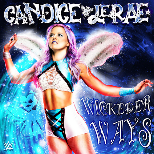 WWE: Wickeder Ways (Candice LeRae)