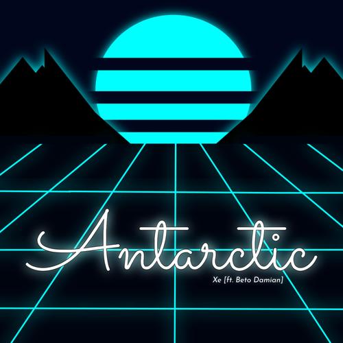Antarctic (feat. Beto Damian)