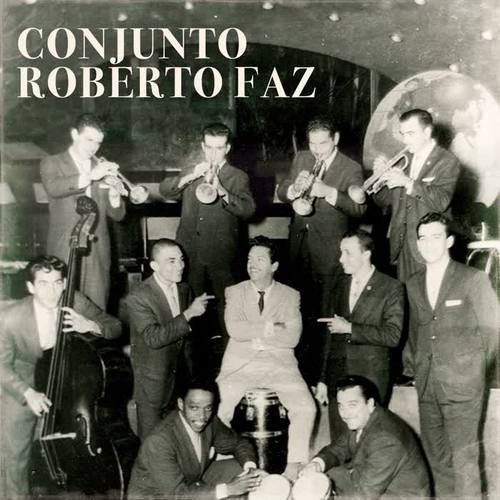 Conjunto Roberto Faz