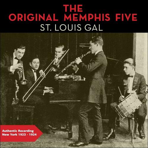 St. Louis Gal (Authentic Recordings New York 1923 -1924)