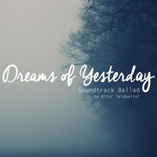 Dreams Of Yesterday