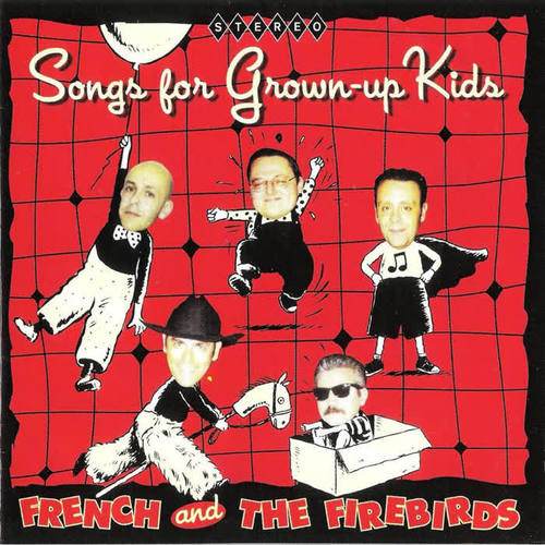 Songs for Grown-Up Kids