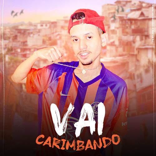 Vai Carimbando (feat. MC Menor MT & Mc Nauan) [Explicit]