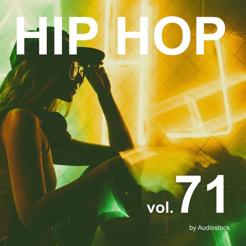 HIP HOP, Vol. 71 -Instrumental BGM- by Audiostock