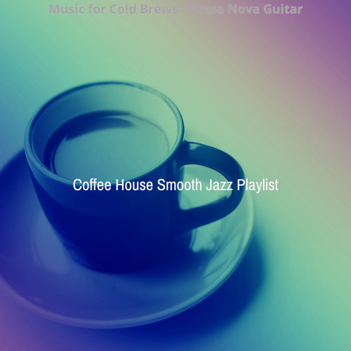 Music for Cold Brews - Bossa Nova Guitar