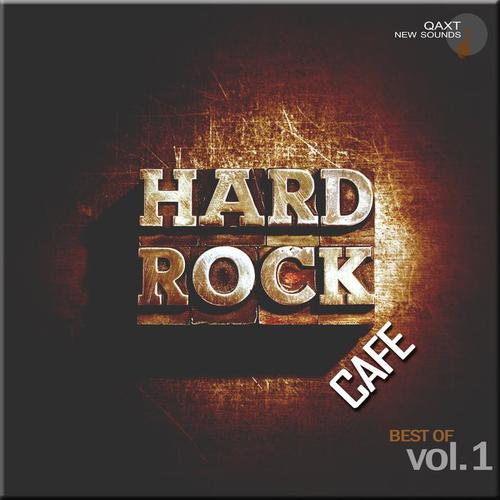 Hard Rock Cafe: Best Of, Vol. 1 (QAXT New Sounds)