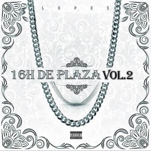 16 Horas de Plaza Vol.2 (Explicit)