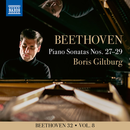 BEETHOVEN, L. van: Piano Sonatas Nos. 27-29 (Beethoven 32, Vol. 8) (Giltburg)