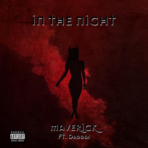 In The Night (feat. Daddex) [Explicit]